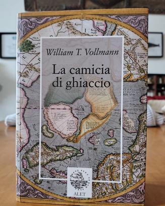 La camicia di ghiaccio - William T. Wollmann 2007
