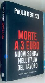 Morte a 3 euro - Nuovi schiavi nell'Italia del lav