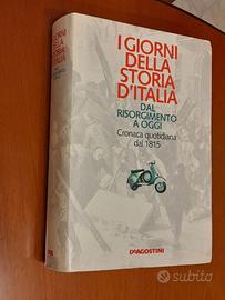 I giorni della storia d'Italia dal Risorgimento a