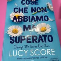 Cose che non abbiamo mai superato di Lucy Score