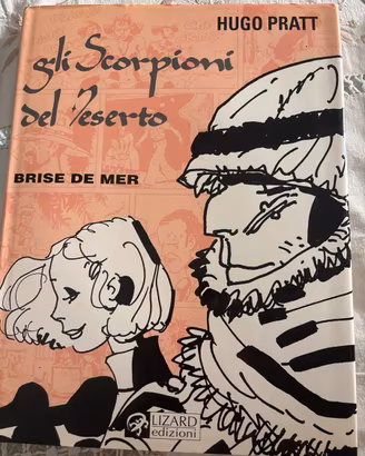 Hugo Pratt Gli scorpioni del deserto