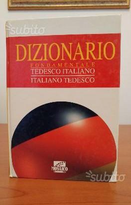 Dizionario Tedesco - Italiano - Tedesco