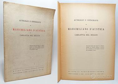 AUTOGRAFI E FOTOGRAFIE DI MASSIMILIANO D’AUSTRIA..