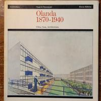 OLANDA 1870 - 1940 casa città architettura
