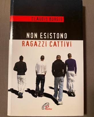 Libro Non esistono ragazzi cattivi