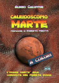 Caleidoscopio Marte - libro a colori UFO alieni