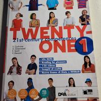 TESTO SCOLASTICO: TWENTY-ONE 1