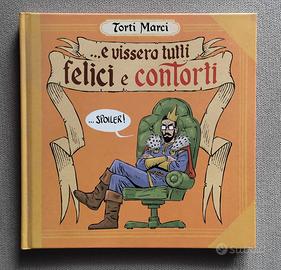 Torti Marci - e Vissero tutti Felici e Contorti