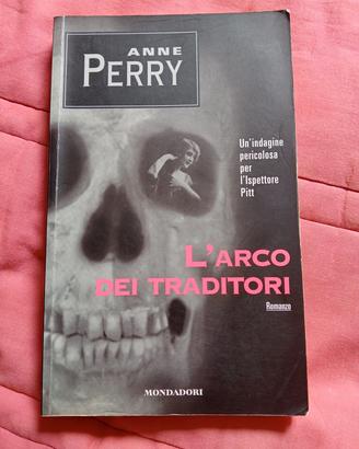 Anne Perry, L'arco dei traditori 