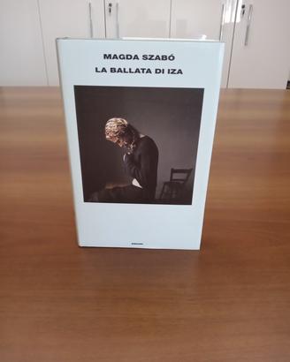 LA BALLATA DI IZA - MAGDA SZABÓ - EINAUDI 