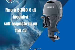 Promo Motore Yamaha F150D - Pronta Consegna