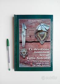 Ex devotione hominum terrae Vallis Antrona