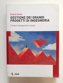 Gestione dei grandi progetti di ingegneria - Caron