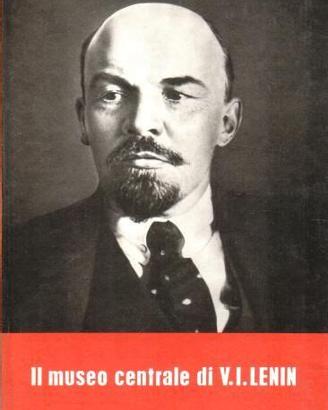 II museo centrale di V.I. Lenin. Guida in Italiano