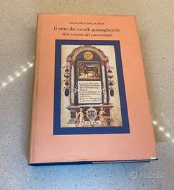 Libro Il mito dei cavalli gonzagheschi,