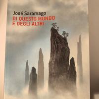 José Saramago - di questo mondo e degli altri 