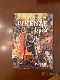 Firenze Boia - ed Bonechi - Libro vintage