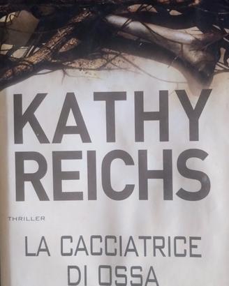 Kathy Reichs: la cacciatrice di ossa 