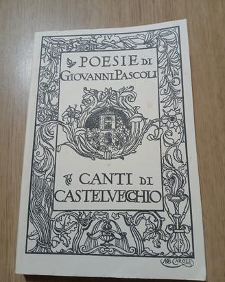I CANTI DI CASTELVECCHIO, Giovanni Pascoli
