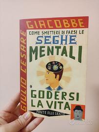 Libro Come smettere di farsi le seghe mentali