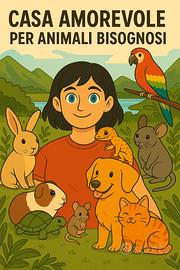 Casa amorevole per animali bisognosi