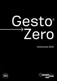 GESTO ZERO istantanee 2020 SKIRA