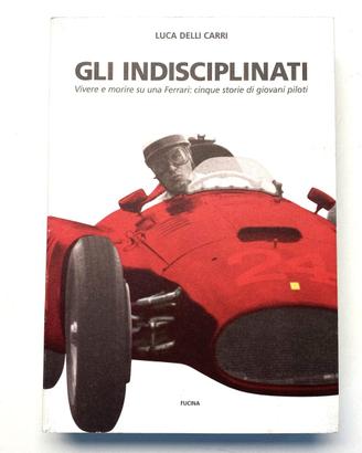 Vivere e morire su una Ferrari