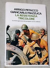 La resistenza tricolore / Arrigo Petacco