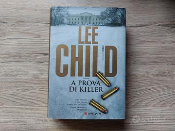 LEE CHILD - A PROVA DI KILLER