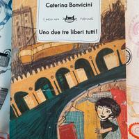 Uno due tre liberi tutti! - Caterina Bonvicini 8+