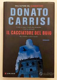 Il cacciatore del buio Donato Carrisi Ed.Longanesi