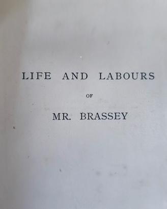 Life and labours of Mr. brassey