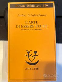 A. Schopenhauer -L'arte di essere felici -Adelphi
