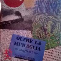 Thubron, Oltre la muraglia: un viaggio in Cina
