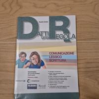 D'atti una regola: comunicazione,lessico,scrittura