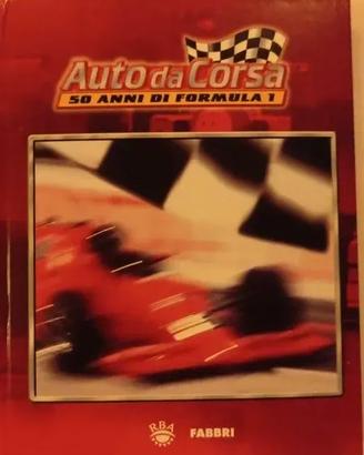Auto da Corsa - 50 anni di formula 1