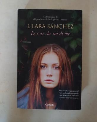 Clara Sanchez - Le cose che sai di me