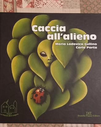 Caccia all'alieno. Da grande farò il medico delle