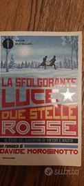 La sfolgorante luce di due stelle rosse