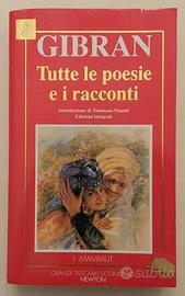 Tutte le poesie e racconti Kahlil Gibran 1°Ed.Newt