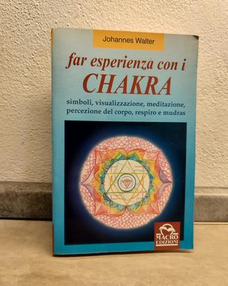 Far esperienza con i chakra