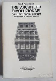 Libro  ''Tre architetti rivoluzionari...''