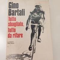 Gino Bartali Tutto sbagliato tutto da. autografato