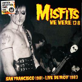MISFITS - We Were 138: live 1981/1983 - Vinile