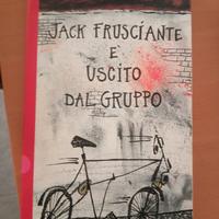 jack frusciante è uscito dal gruppo 