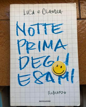 Libro Notte Prima Degli Esami Luca e Claudia