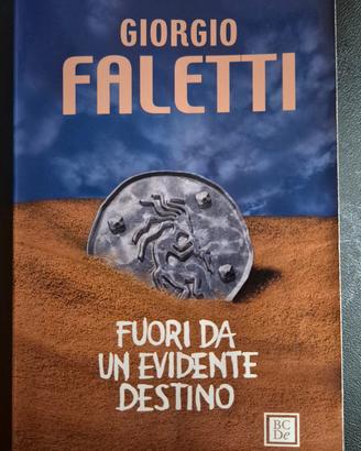 Libro"Fuori da un evidente destino"Giorgio Faletti