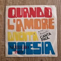 Paul Vinile 45 giri Quando L'Amore Diventa Poesia