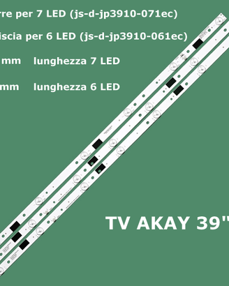 3 BARRE LED PER TV AKAI 39" JS-D-JP3920-061 e 071