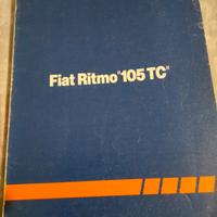 Manuali Fiat Ritmo 105 TC/ Nuova 105 Tc